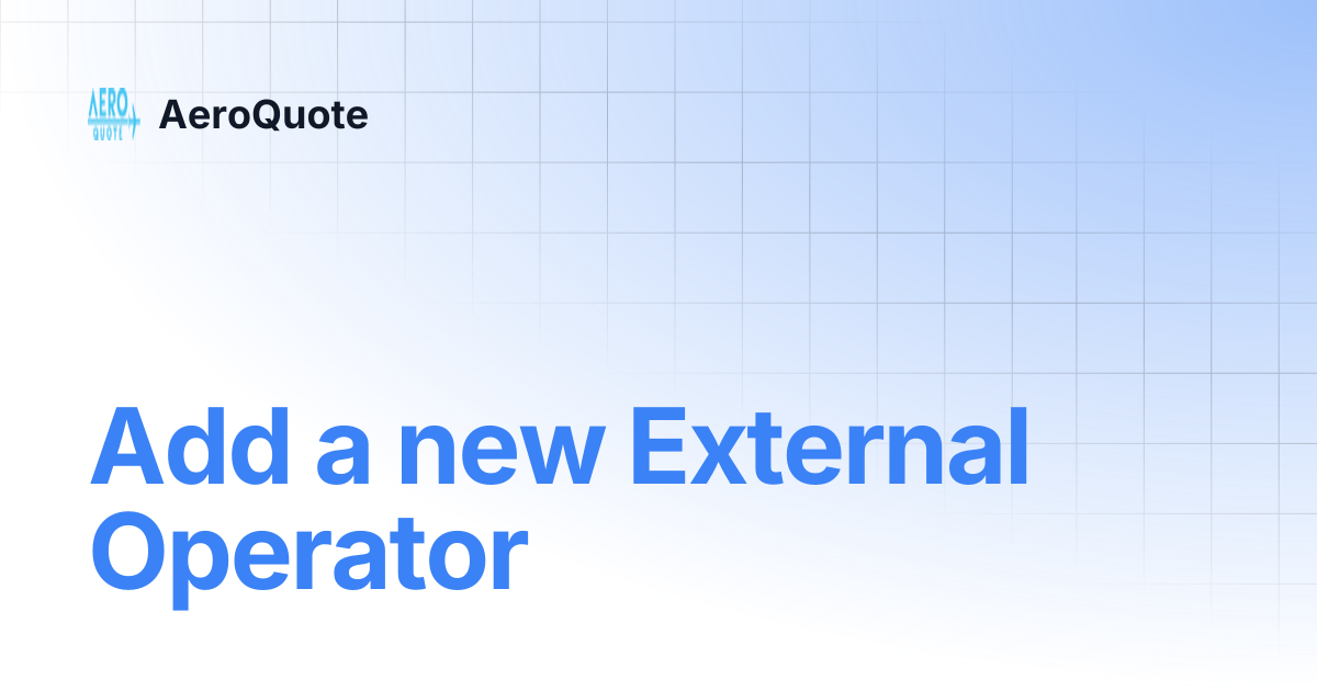 Add a new External Operator | AeroQuote